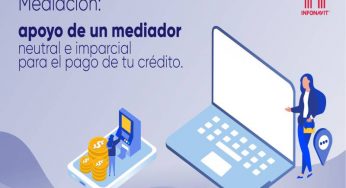 ¿Ya conoces el Servicio de Mediación del Infonavit?